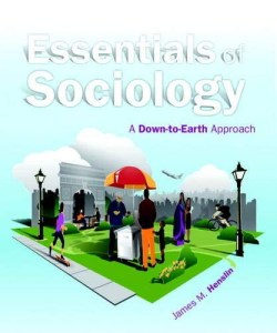 Essentials of Sociology – A Down to Earth Approach